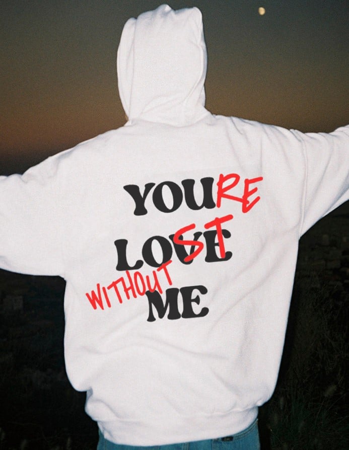 🔥HOT SALE -49% OFF🔥YOU'RE LOST WITHOUT ME PRINT UNISEX HOODIE