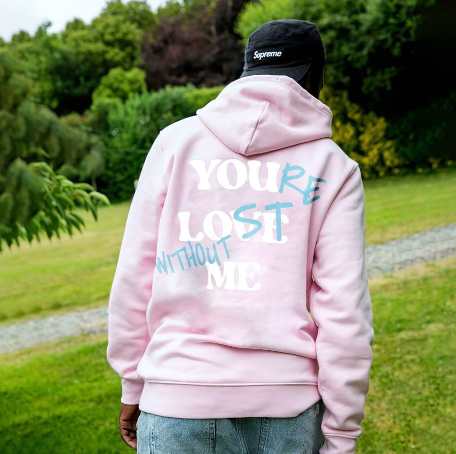 🔥HOT SALE -49% OFF🔥YOU'RE LOST WITHOUT ME PRINT UNISEX HOODIE